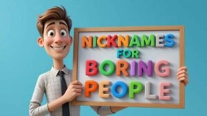 nicknames for boring people