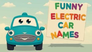 funny electric car names​