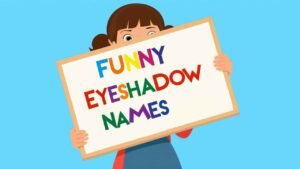 funny eyeshadow names