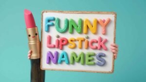 funny lipstick names