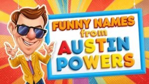funny names from austin powers