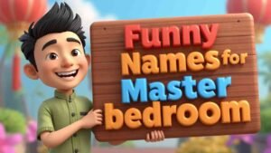 funny names for master bedroom