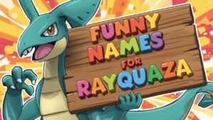 funny names for rayquaza