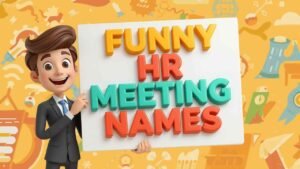funny HR meeting names