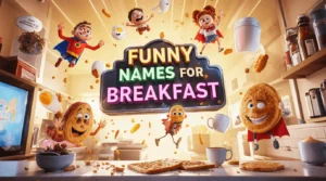 funny names for breakfast