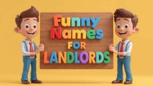 funny names for landlords